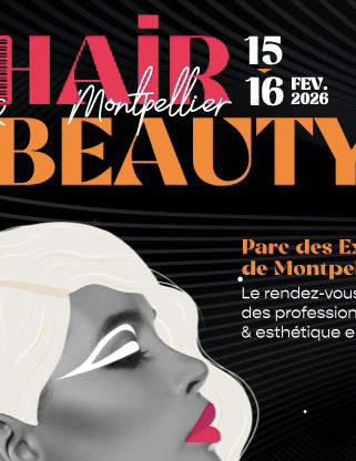 Hair&Beauty Montpellier : tout le programme !