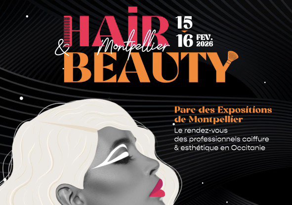 Hair&Beauty Montpellier : tout le programme !